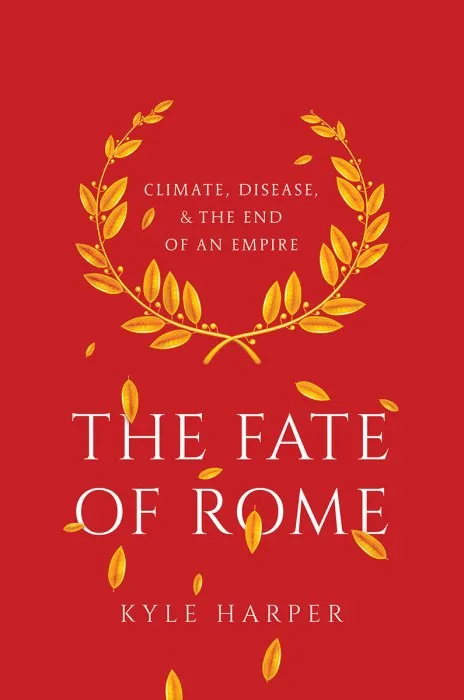 The Fate of Rome: Climate&#44; Disease&#44; & the End of an Empire