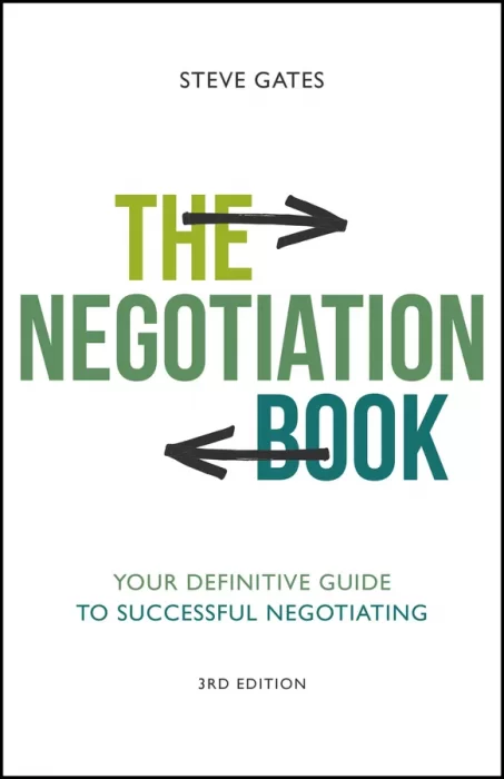 The Negotiation Book: Your Definitive Guide to Successful Negotiating&#44; 3rd Edition
