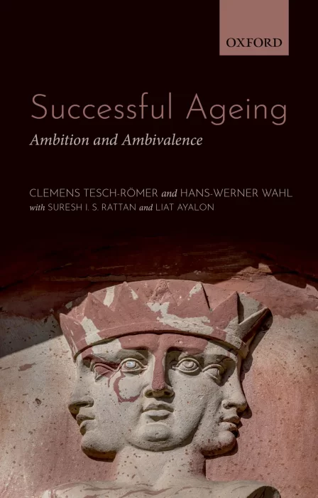 Successful Ageing: Ambition and Ambivalence