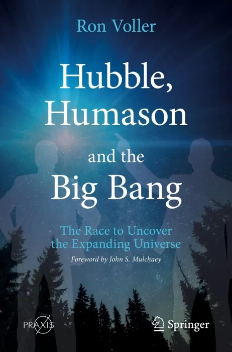 Hubble&#44; Humason and the Big Bang: The Race to Uncover the Expanding Universe (Springer Praxis Books)