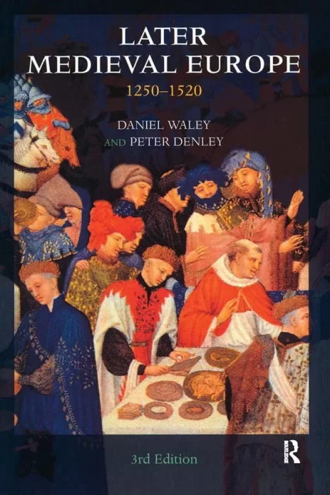Later Medieval Europe: 1250-1520&#44; 3rd Edition