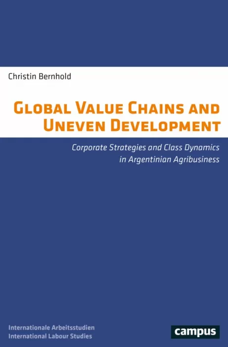 Global Value Chains and Uneven Development (International Labour Studies)