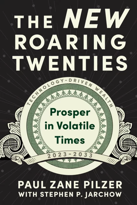 The New Roaring Twenties: Prosper in Volatile Times