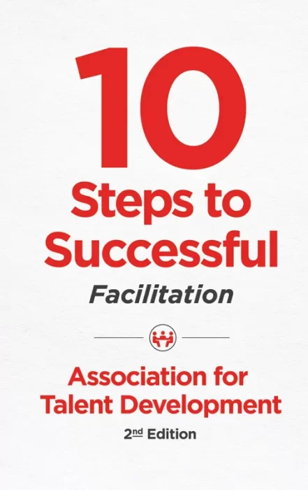 10 Steps to Successful Facilitation&#44; 2nd Edition