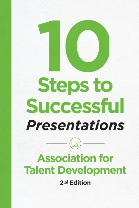 10 Steps to Successful Presentations&#44; 2nd Edition