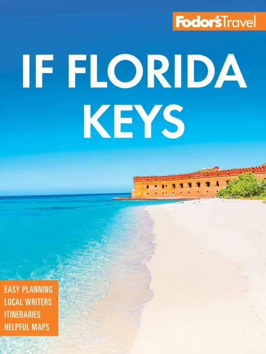 Fodor's InFocus Florida Keys: with Key West&#44; Marathon & Key Largo (Full-color Travel Guide)&#44; 8th Edition