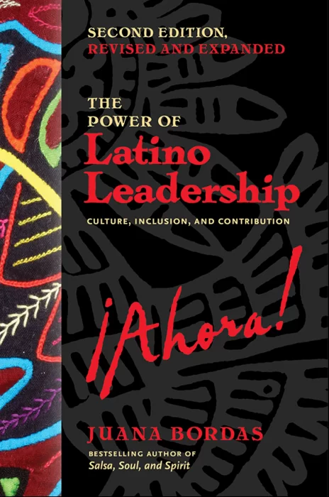 The Power of Latino Leadership: Culture, Inclusion, and Contribution, 2nd Edition