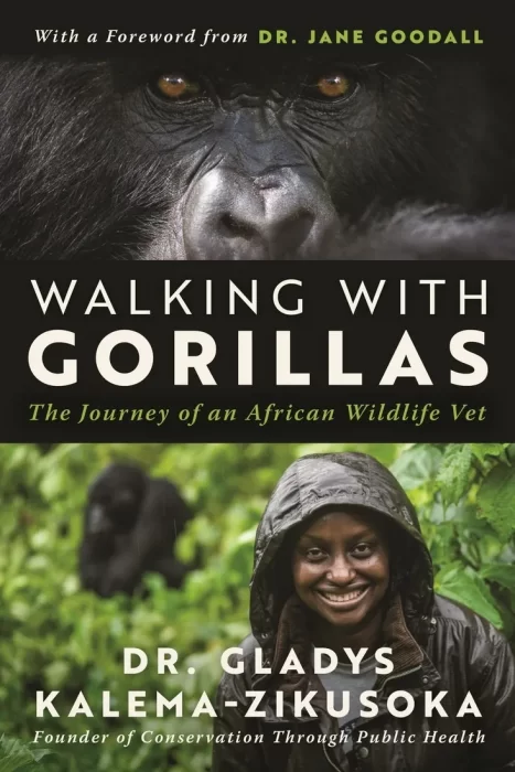 Walking With Gorillas: the Journey of an African Wildlife Vet