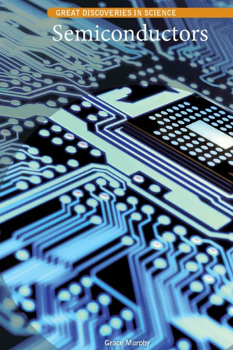 Semiconductors (Great Discoveries in Science)