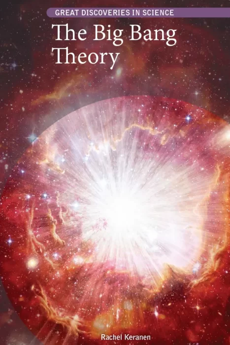 The Big Bang Theory (Great Discoveries in Science)