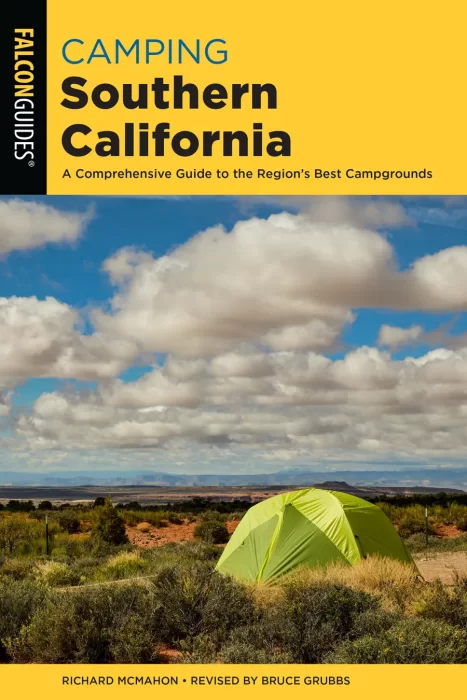 Camping Southern California: A Comprehensive Guide to the Region's Best Campgrounds (State Camping)&#44; 3rd Edition