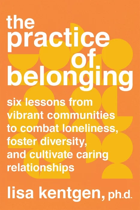 The Practice of Belonging