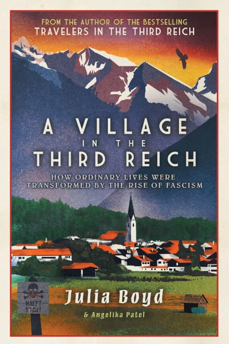 A Village in the Third Reich: How Ordinary Lives Were Transformed by the Rise of Fascism&#44; 2023 Edition