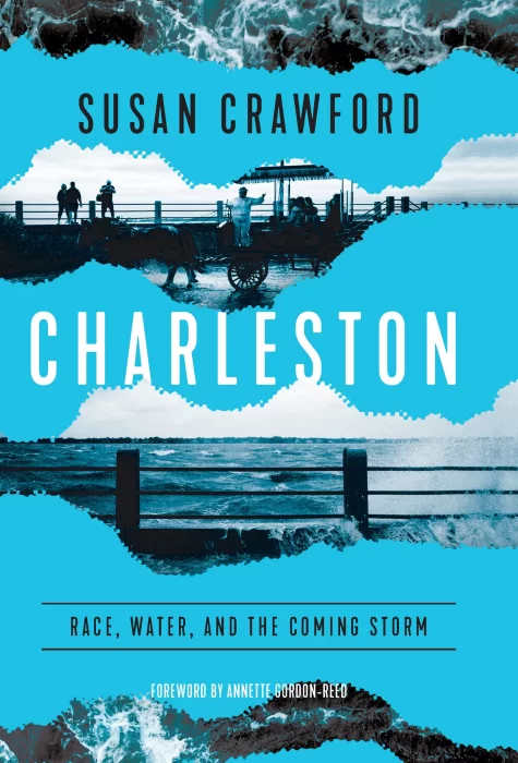 Charleston: Race&#44; Water&#44; and the Coming Storm