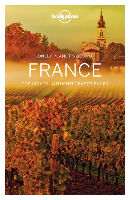Lonely Planet Best of France&#44; 2nd Edition