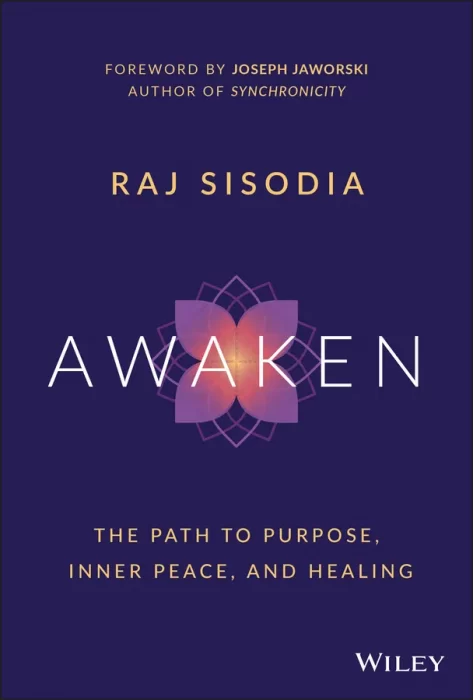 Awaken: The Path to Purpose&#44; Inner Peace&#44; and Healing