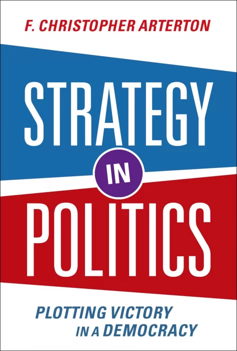 Strategy in Politics: Plotting Victory in a Democracy