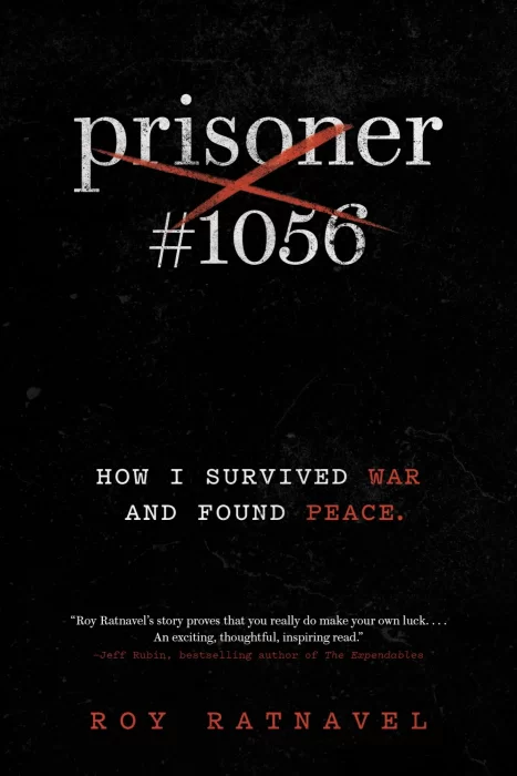 Prisoner #1056: How I Survived War and Found Peace
