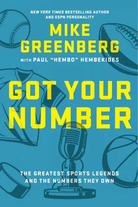 Got Your Number: The Greatest Sports Legends and the Numbers They Own