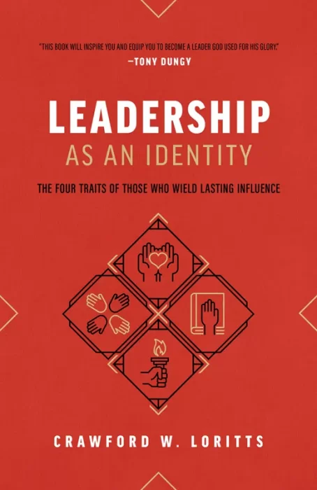 Leadership as an Identity: the Four Traits of Those Who Wield Lasting Influence