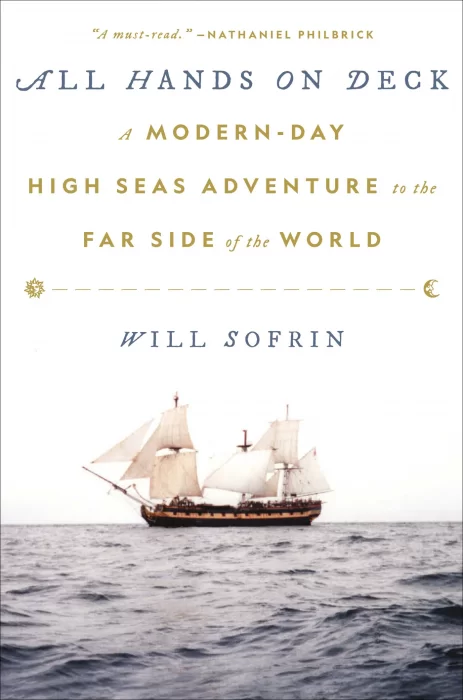 All Hands on Deck: A Modern-Day High Seas Adventure to the Far Side of the World