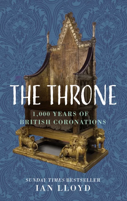 The Throne: 1&#44;000 Years of British Coronations