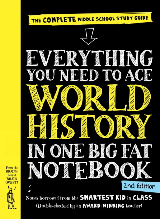Everything You Need to Ace World History in One Big Fat Notebook: The Complete Middle School Study Guide&#44; 2nd Edition