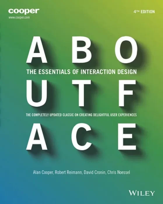 About Face: The Essentials of Interaction Design&#44; 4th Edition