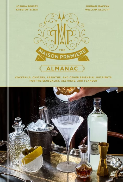 The Maison Premiere Almanac: A Cocktail Recipe Book