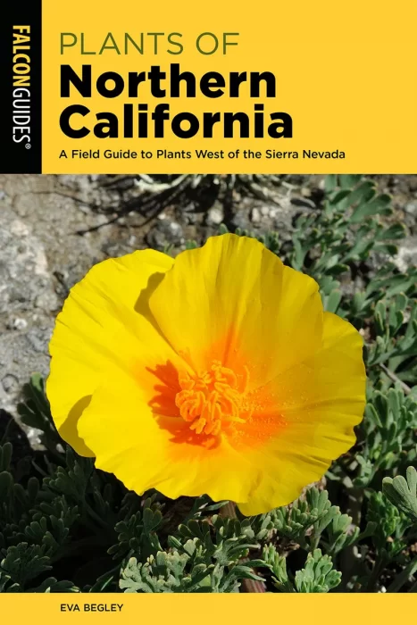 Plants of Northern California: A Field Guide to Plants West of the Sierra Nevada&#44; 2nd Edition