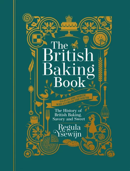 The British Baking Book: The History of British Baking&#44; Savory and Sweet