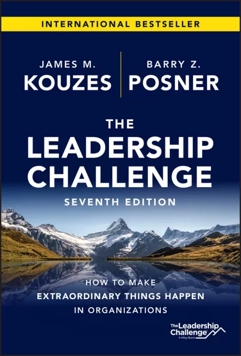 The Leadership Challenge: How to Make Extraordinary Things Happen in Organizations&#44; 7th Edition