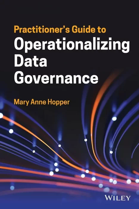 Practitioner's Guide to Operationalizing Data Governance (Wiley and SAS Business)
