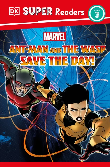 Marvel Ant-Man and the Wasp Save the Day! (DK Super Readers&#44; Level 3)