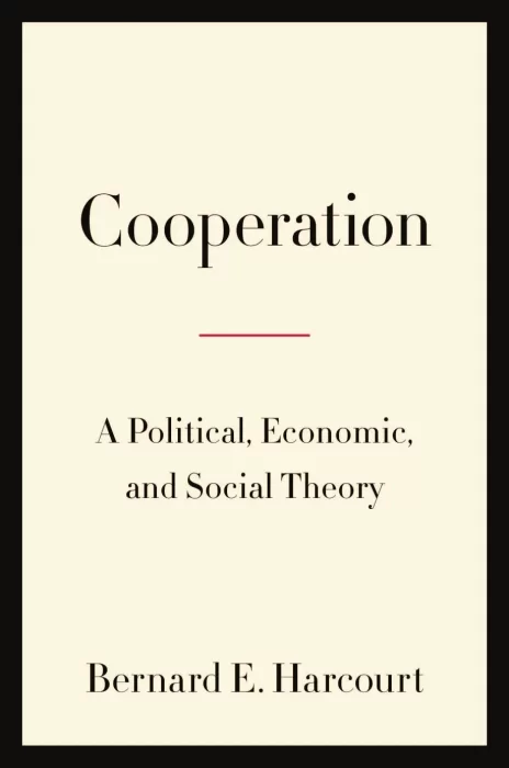 Cooperation: A Political&#44; Economic&#44; and Social Theory