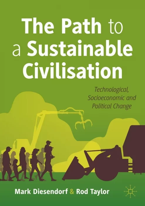 The Path to a Sustainable Civilisation: Technological&#44; Socioeconomic and Political Change