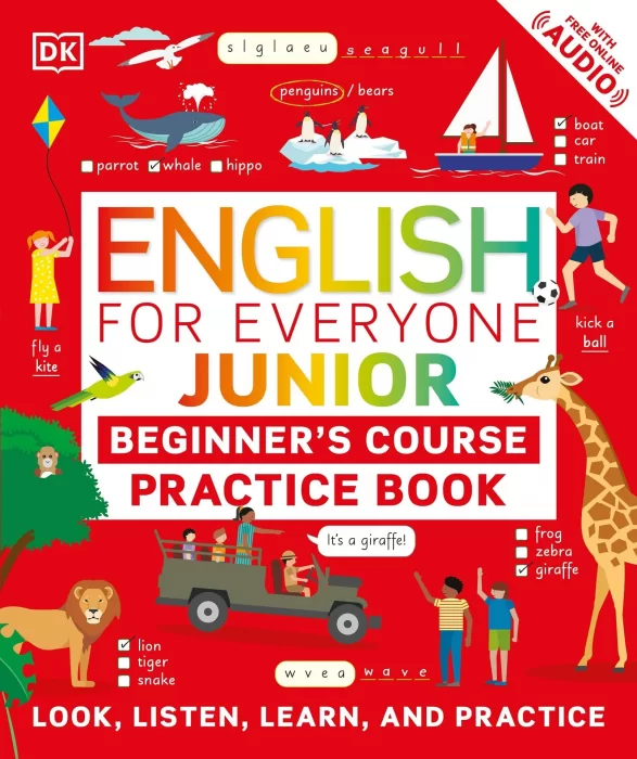 English for Everyone Junior Beginner's Practice Book: Look&#44; Listen&#44; Learn&#44; and Practise