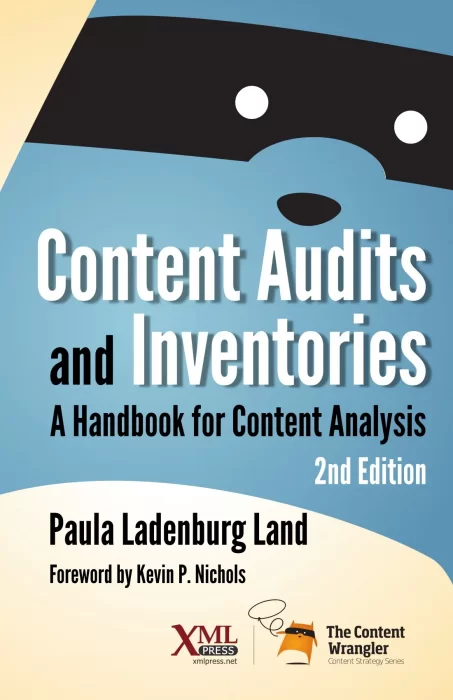Content Audits and Inventories: A Handbook for Content Analysis&#44; 2nd Edition