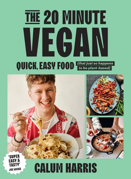 The 20-Minute Vegan: Quick&#44; Easy Food (That Just So Happens to be Plant-based)