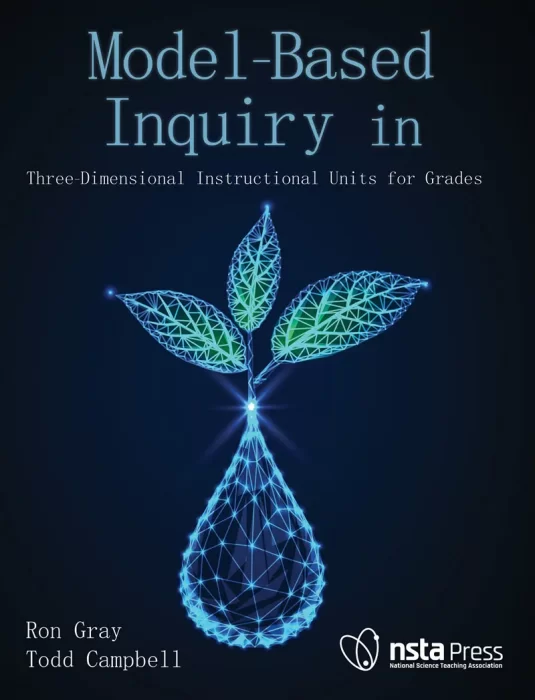 Model-Based Inquiry in Biology: Three-Dimensional Instructional Units for Grades