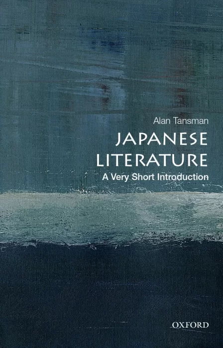 Japanese Literature: A Very Short Introduction (Very Short Introduction)