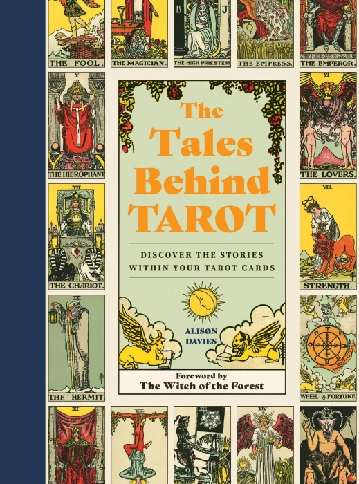 The Tales Behind Tarot: Discover the stories within your tarot cards (Stories Behind...)