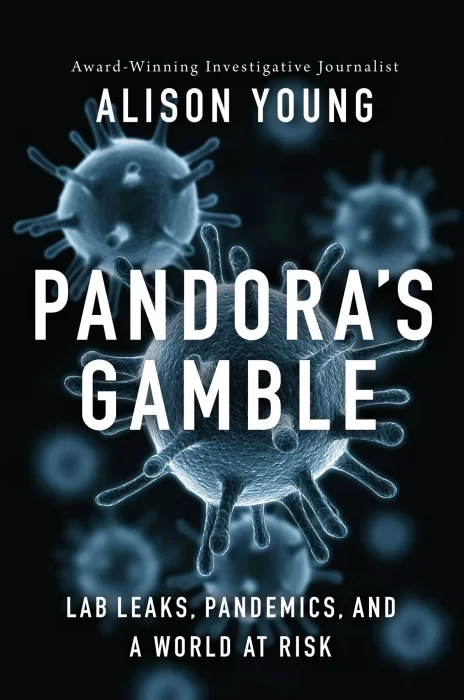 Pandora's Gamble: Lab Leaks&#44; Pandemics&#44; and a World at Risk