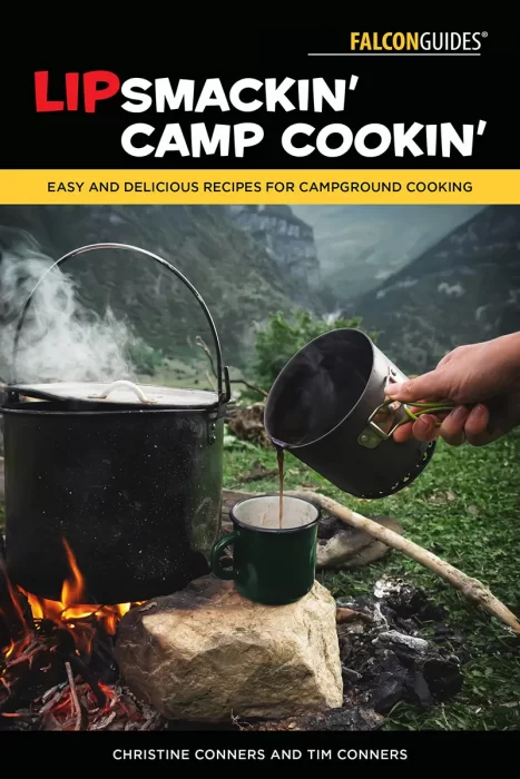 Lipsmackin' Camp Cookin': Easy and Delicious Recipes for Campground Cooking&#44; 2nd Edition