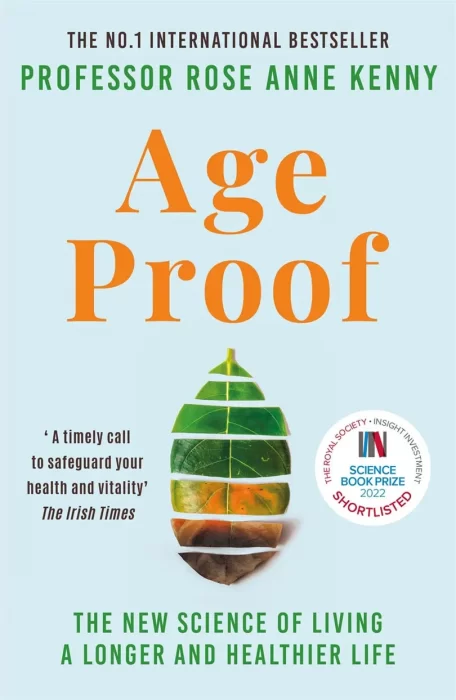Age Proof: The New Science of Living a Longer and Healthier Life&#44; UK Edition