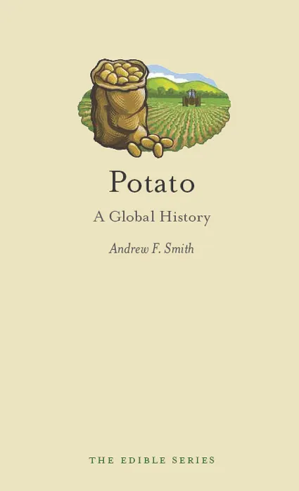 Potato: A Global History (Edible)