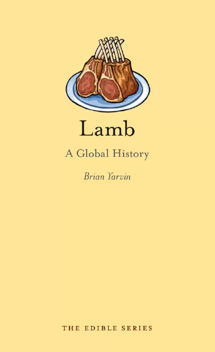 Lamb: A Global History (Edible)