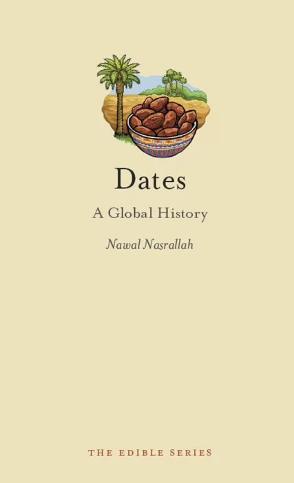 Dates: A Global History (Edible)