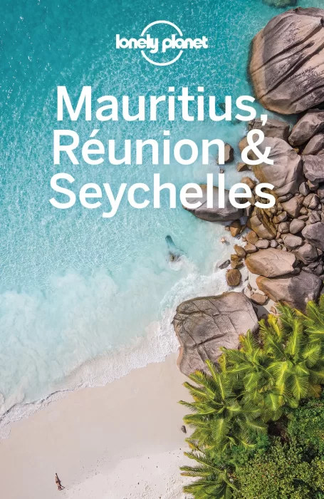 Lonely Planet Mauritius&#44; Reunion & Seychelles&#44; 10th Edition