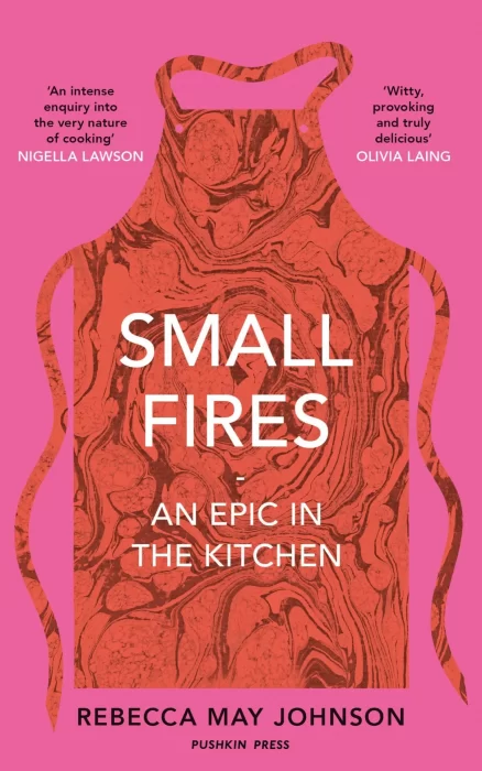 Small Fires: An Epic in the Kitchen